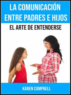 cover image of La comunicación entre padres e hijos